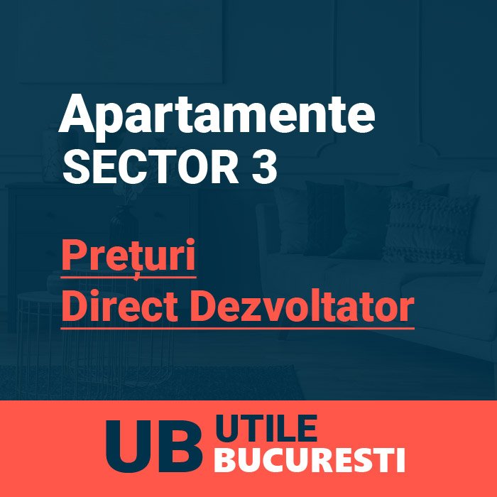Apartamente Sector 3 Bucuresti