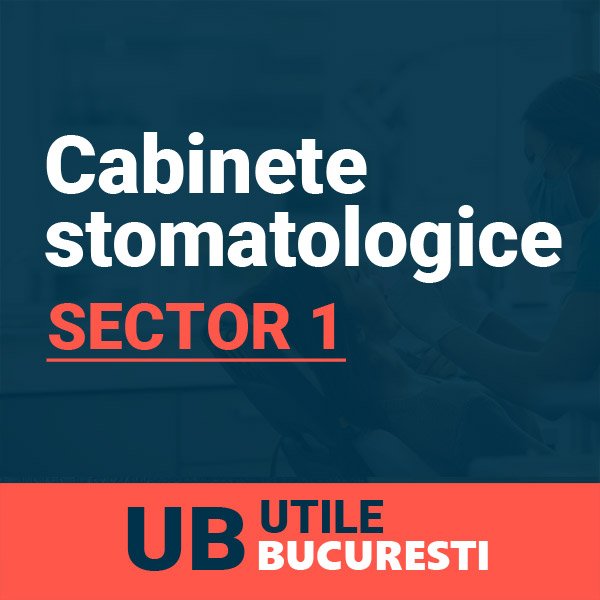 Cabinete stomatologice sector 1 bucuresti