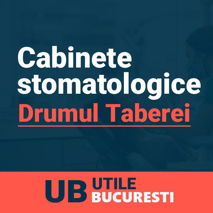 cabinete stomatologice Drumul Taberei sector 6