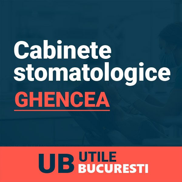 cabinete stomatologice ghencea