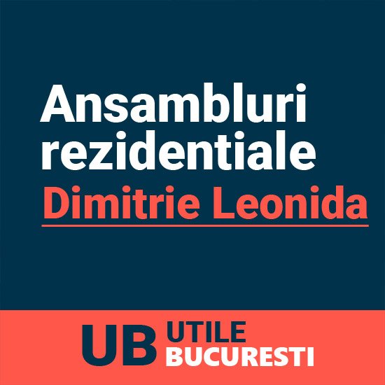 ansambluri rezidentiale dimitrie leonida