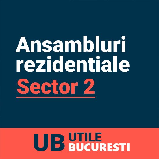 ansambluri rezidentiale sector 2