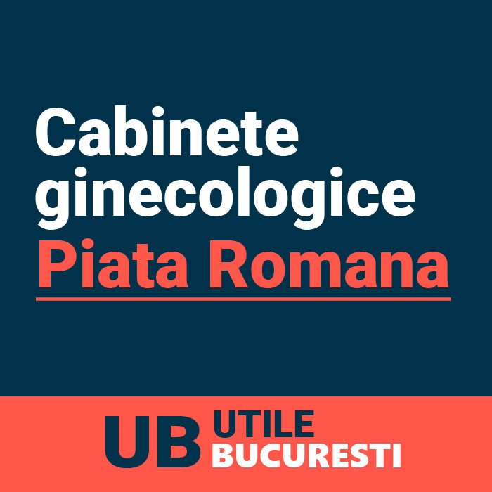 cabinete ginecologie Piata Romana