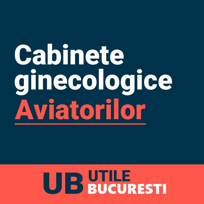 cabinete ginecologie aviatorilor sector 1 Bucuresti