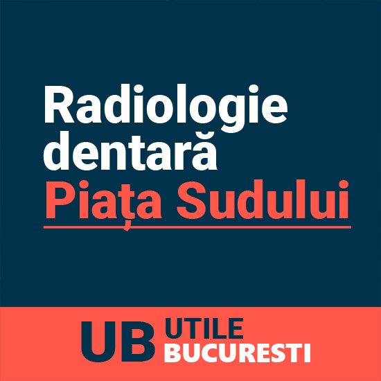 radiologie dentara Piata Sudului