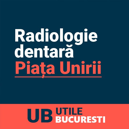 radiologie dentara Piata Unirii