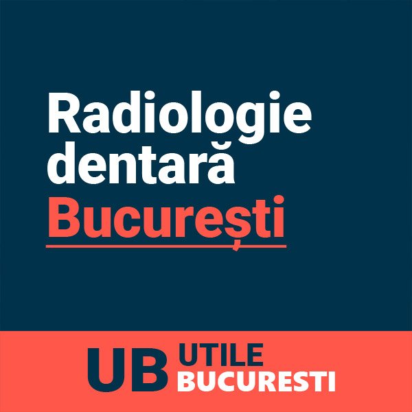 radiologie dentara bucuresti